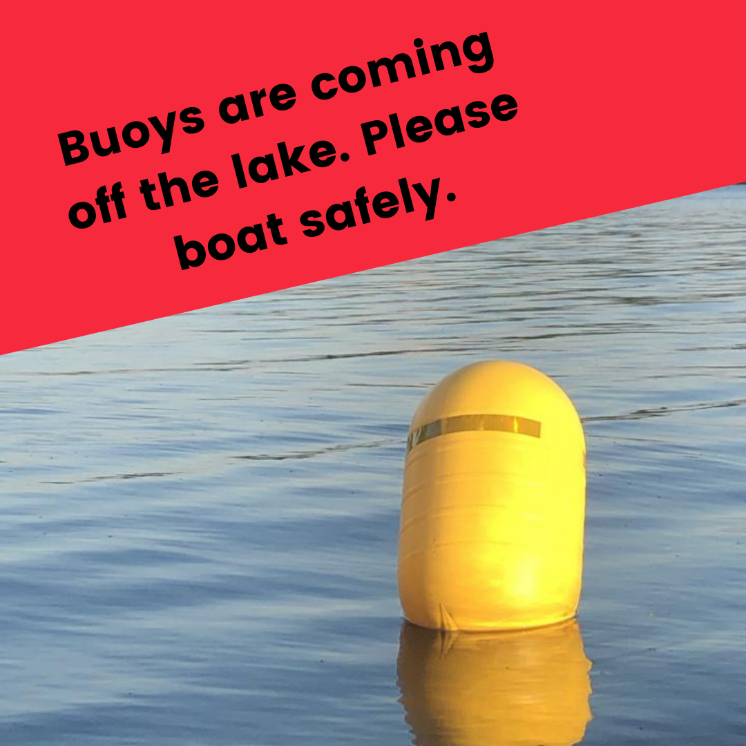 Buoys are Coming Off the Lake - Drive Safely